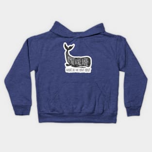 Whale Whale Whale, funny saying Kids Hoodie